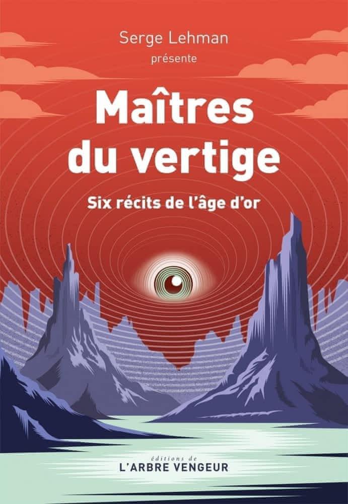 Maîtres du vertige : six récits de l'âge d'or (French language, 2021)