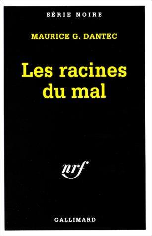 Les racines du mal (French language)