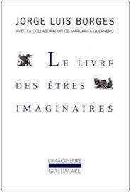 Le livre des êtres imaginaires (French language)