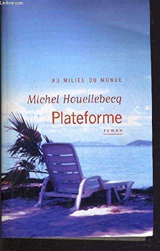 Plateforme (French language, le Grand livre du mois)