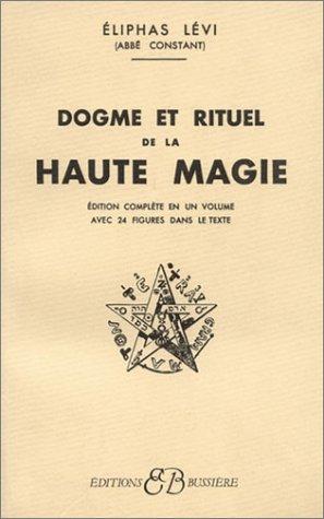 Dogmes et Rituels de haute magie (Paperback, 1990, Bussière)