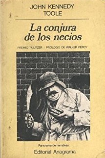 La conjura de los necios (Paperback, Spanish language, 1987, Anagrama)