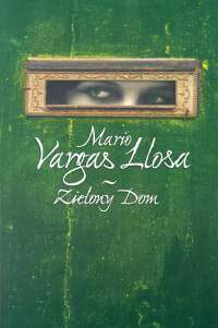 Zielony Dom (Paperback, Polish language, 2003, Muza)