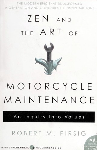 Zen and the Art of Motercycle Maintenance (1974, HarperPerennial Modern Classics)