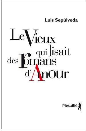 Le Vieux qui lisait des romans d'amour (French language)