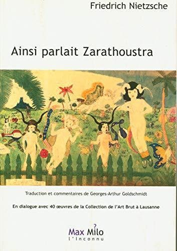 Ainsi parlait Zarathoustra : un livre pour tous et pour personne (French language, 2006, Max Milo Éditions)