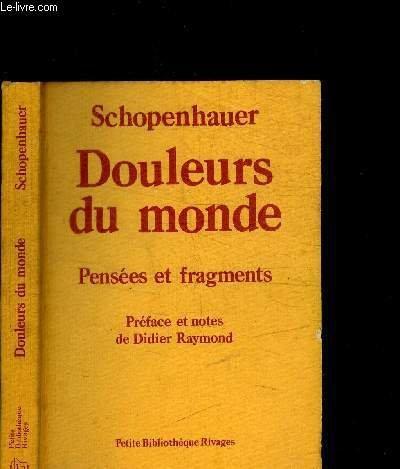 Douleurs du monde : pensées et fragments (French language, 1990)