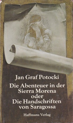 Die Abenteuer in der Sierra Morena oder Die Handschriften von Saragossa (Hardcover, German language, 1984, Haffmans Verlag)