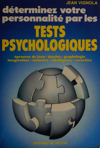 Determinez votre personnalite par les tests psychologiques (French language, 1985, De Vecchi)