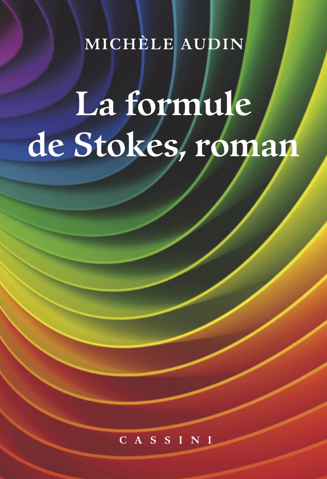 La formule de Stokes, roman (French language, 2016)