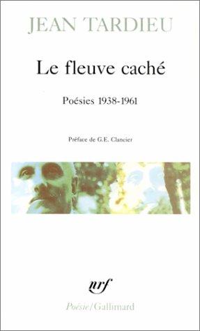 Le Fleuve caché, (Paperback, French language, 1968, Gallimard)