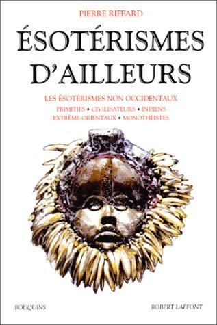 Esotérismes d'ailleurs (French language, 1997, Robert Laffont)