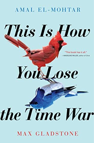 This Is How You Lose the Time War (EBook, 2019, Simon & Schuster Books For Young Readers)