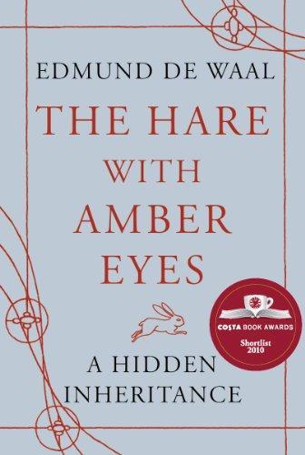 The Hare With Amber Eyes : A Hidden Inheritance (2011)