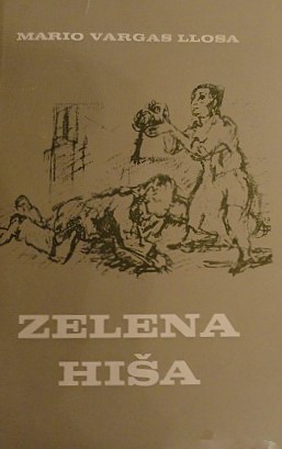 Zelena hiša (Hardcover, Slovenian language, 1970, Prešernova družba)