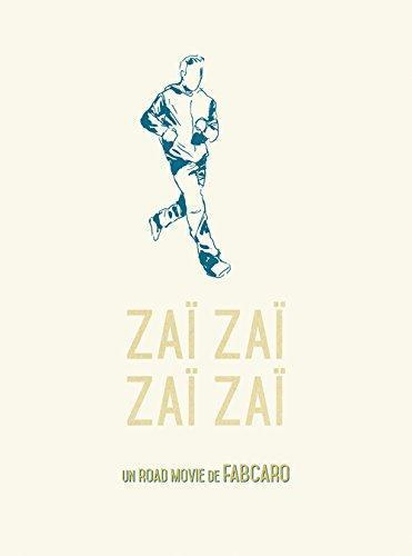 Zaï zaï zaï zaï (Paperback, French language, 2015, SIX PIEDS TERRE)