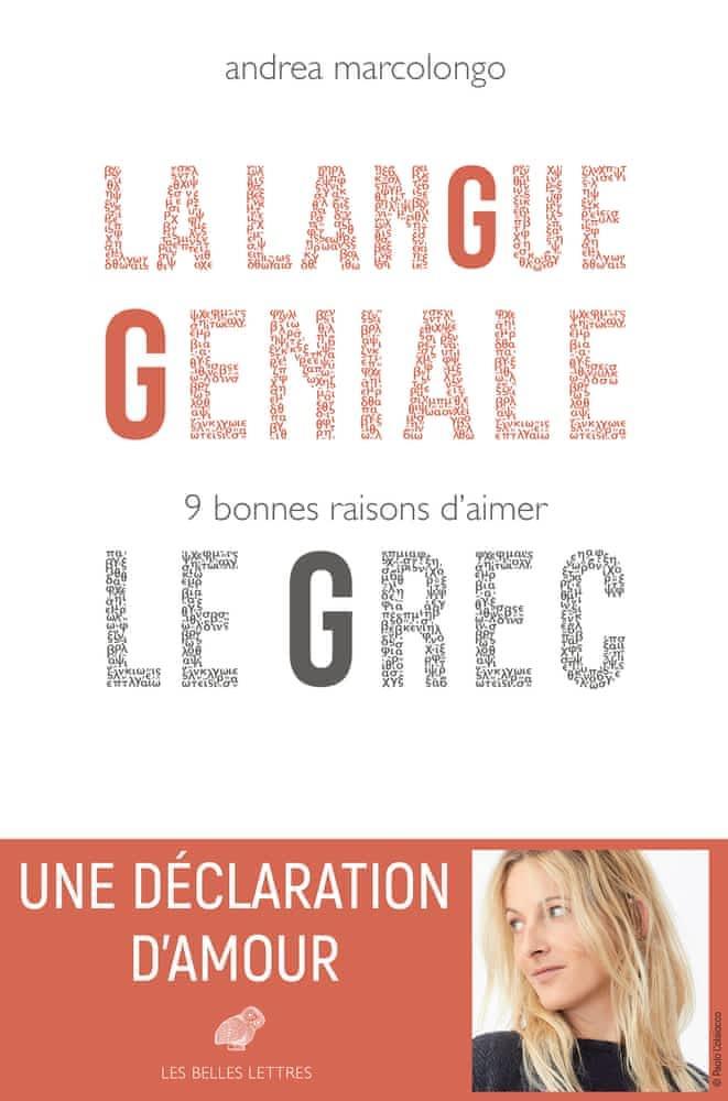 La langue géniale : 9 bonnes raisons d'aimer le grec (French language, 2018)