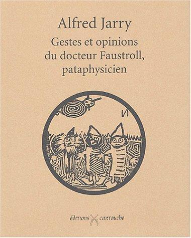 Gestes et opinions du docteur Faustroll, pataphysicien (French language, 2004)