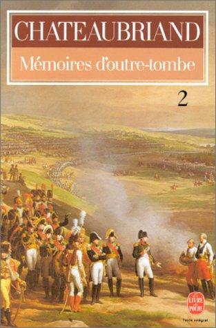 Memoires d'Outre-Tombe: 2 (French language, 1984)