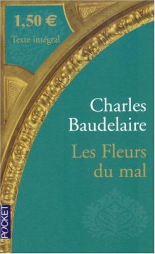 Les fleurs du mal (French language, 2004, Presses Pocket)