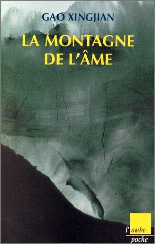 La Montagne de l'âme (Paperback, 2000, L'Aube poche)