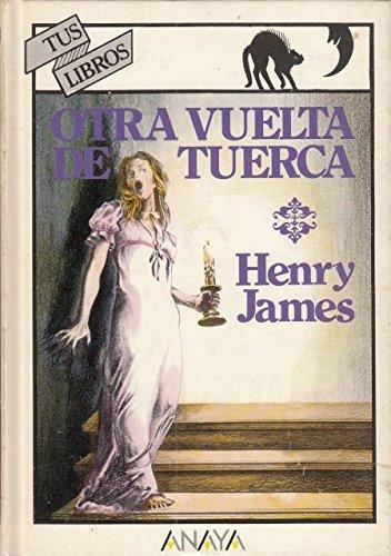 Otra vuelta de tuerca (Hardcover, Spanish language, 1981, Anaya)