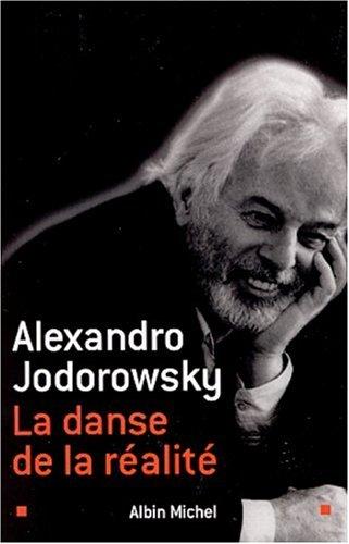 La Danse de la réalité (Paperback, French language, 2002, Albin Michel)