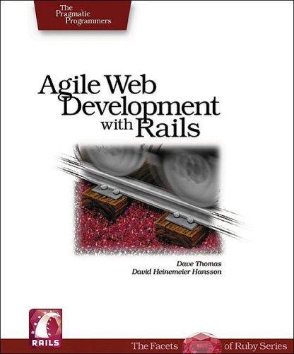 Agile Web Development with Rails (2005, The Pragmatic Programmer, LLC)