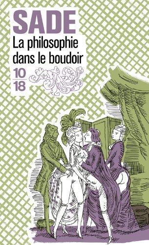 La philosophie dans le boudoir (French language, 1999, 10/18)