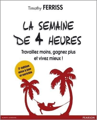 La semaine de 4 heures (French language, 2011)