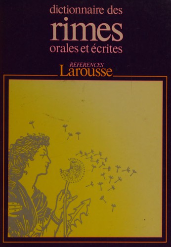 Dictionnaire des rimes orales et écrites (French language, 1992, Larousse)