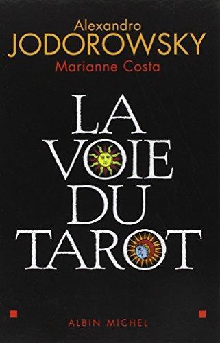 La voie du tarot (French language, 2004, Éditions Albin Michel)