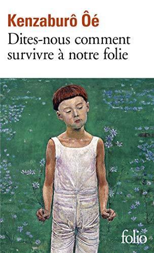 Dites-nous comment survivre à notre folie (French language)