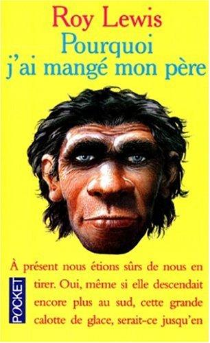 Pourquoi j'ai mangé mon père (Paperback, 2000, Pocket)