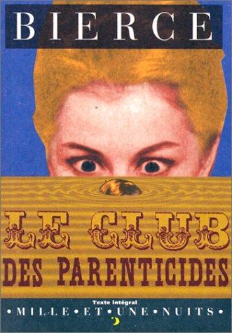 Le club des parenticides (French language)