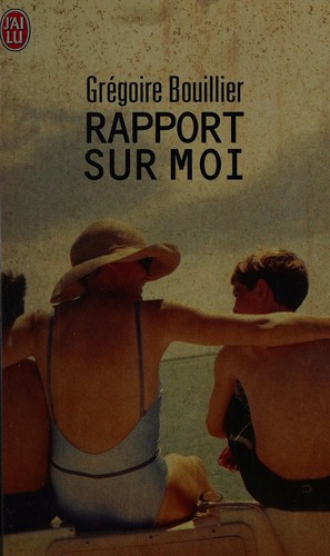 Rapport sur moi (French language, 2004, Editions J'ai lu)