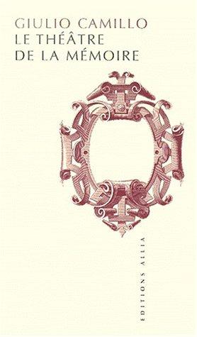 Le théâtre de la mémoire (Paperback, 2001, Allia)