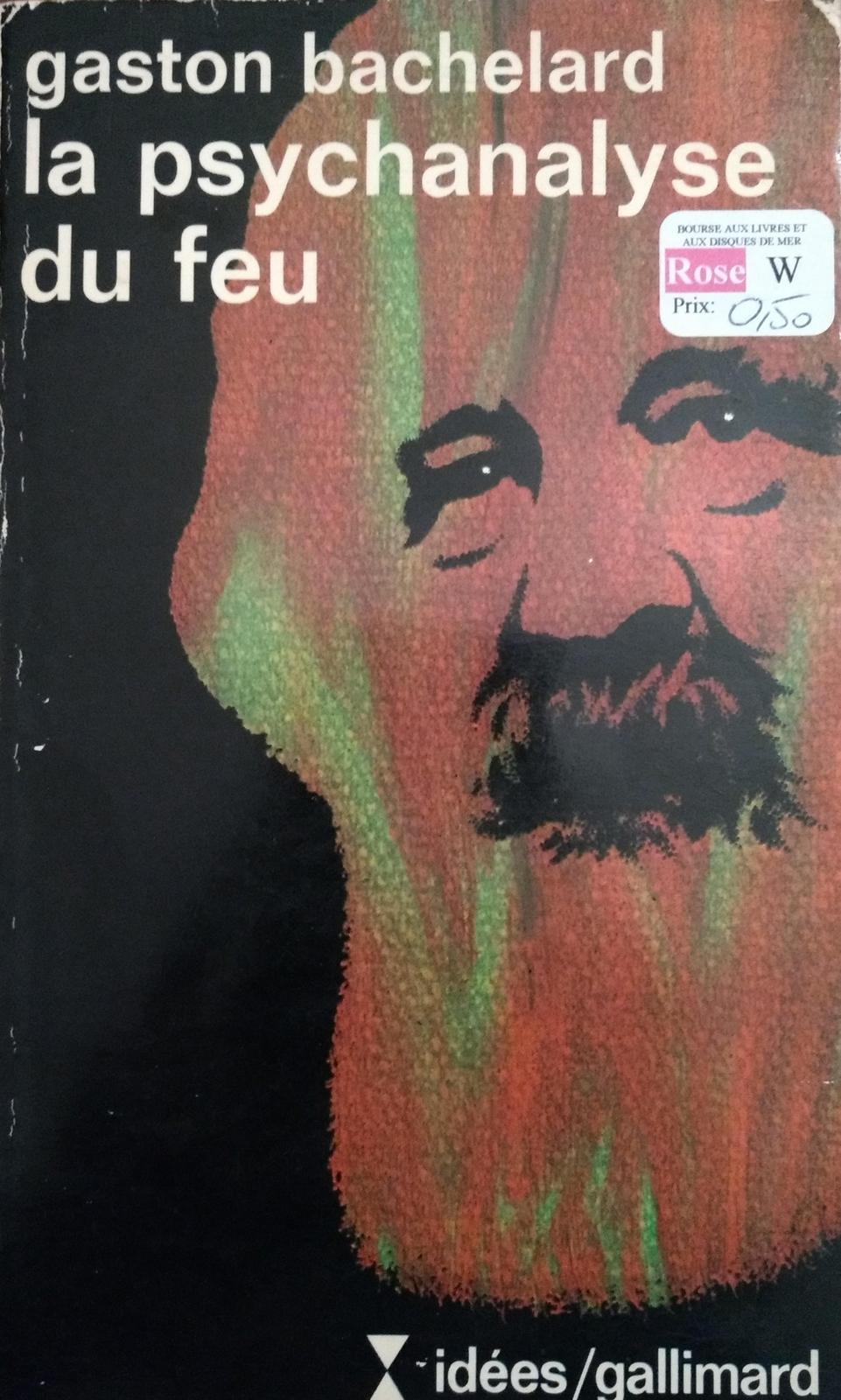 La psychanalyse du feu (French language, 1949, Éditions Gallimard)