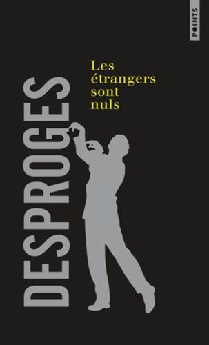 Les Etrangers sont nuls (French language, 2013)