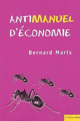 Antimanuel d'économie (French language, 2003, Éditions Bréal)