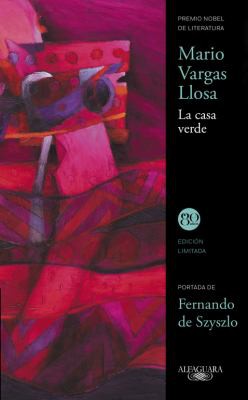 La casa verde (Hardcover, Spanish language, 2016, Alfaguara)