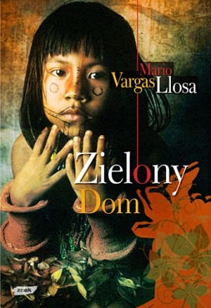 Zielony Dom (Hardcover, Polish language, 2010, Znak)