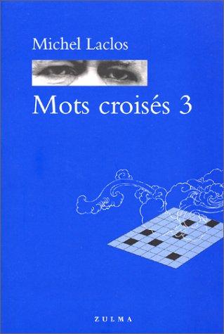 Mots croisés, numéro 3 (Paperback, French language, 2000, Zulma)