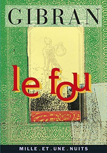 Le fou : ses paraboles et ses poèmes (French language, 1996)