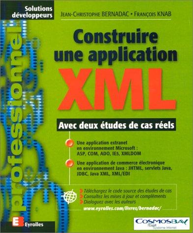 Construire une application XML (Paperback, French language, 1999, Eyrolles)