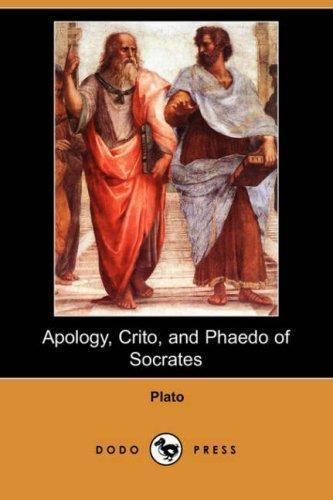 Apology, Crito, and Phaedo of Socrates (2007)