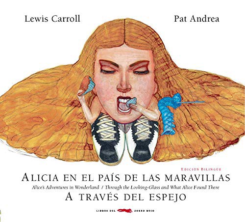 Alicia en el país de las maravillas/ A través del espejo (Paperback, 2016, Libros del Zorro Rojo)