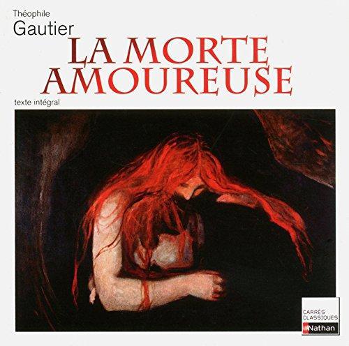 La morte amoureuse : 1836, texte intégral (French language, 2011)