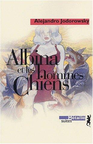 Albina et les hommes chiens (Paperback, French language, 2001, Métailié)