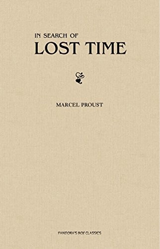 In Search of Lost Time [volumes 1 to 7] (EBook, 2020, Pandora's Box Classics)